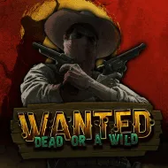 Wanted Dead or a Wild Wanted Dead or a Wild